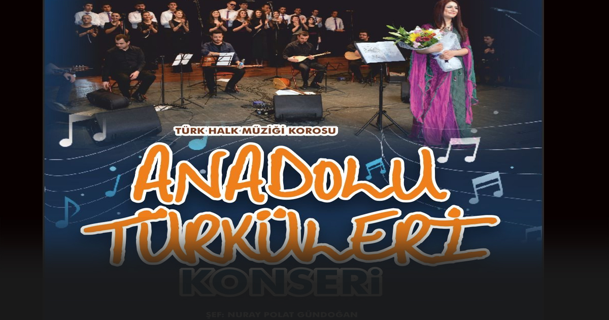 Büyükşehir’den Anadolu Türküleri Konseri