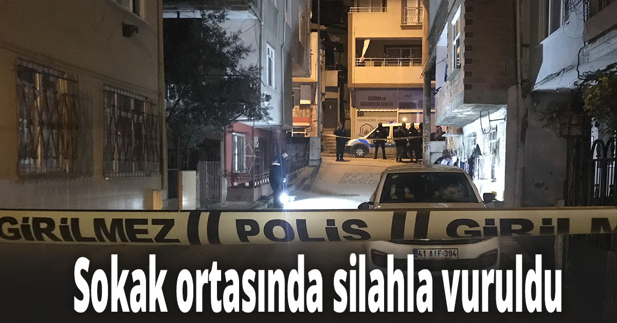 Sokak ortasında silahla vuruldu
