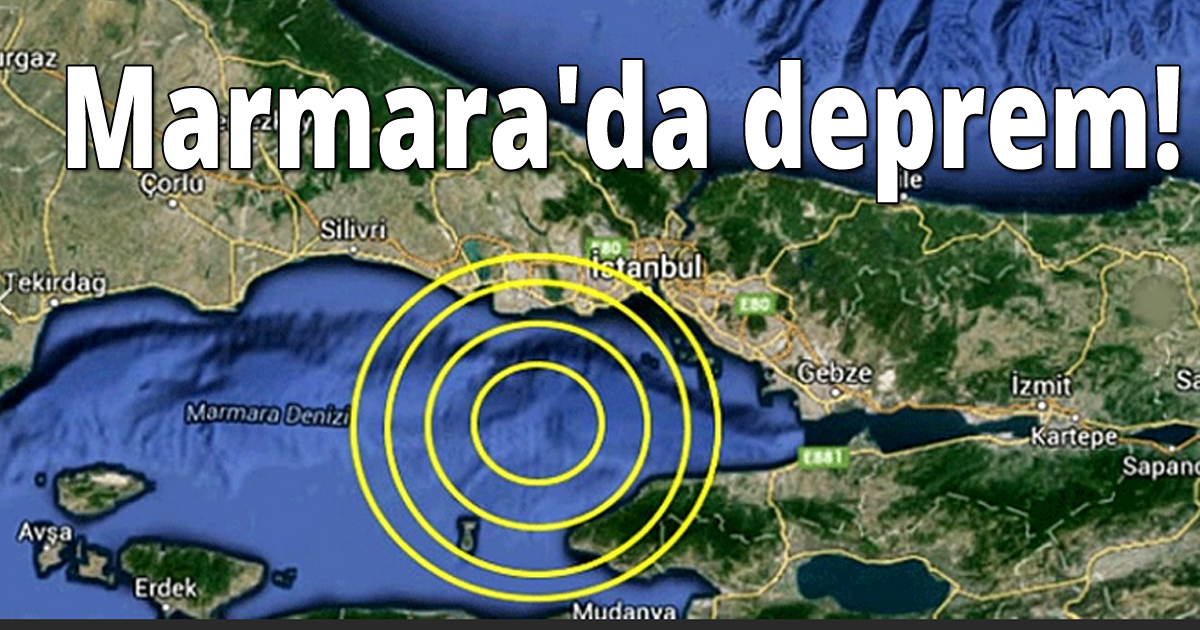 Marmara'da deprem!