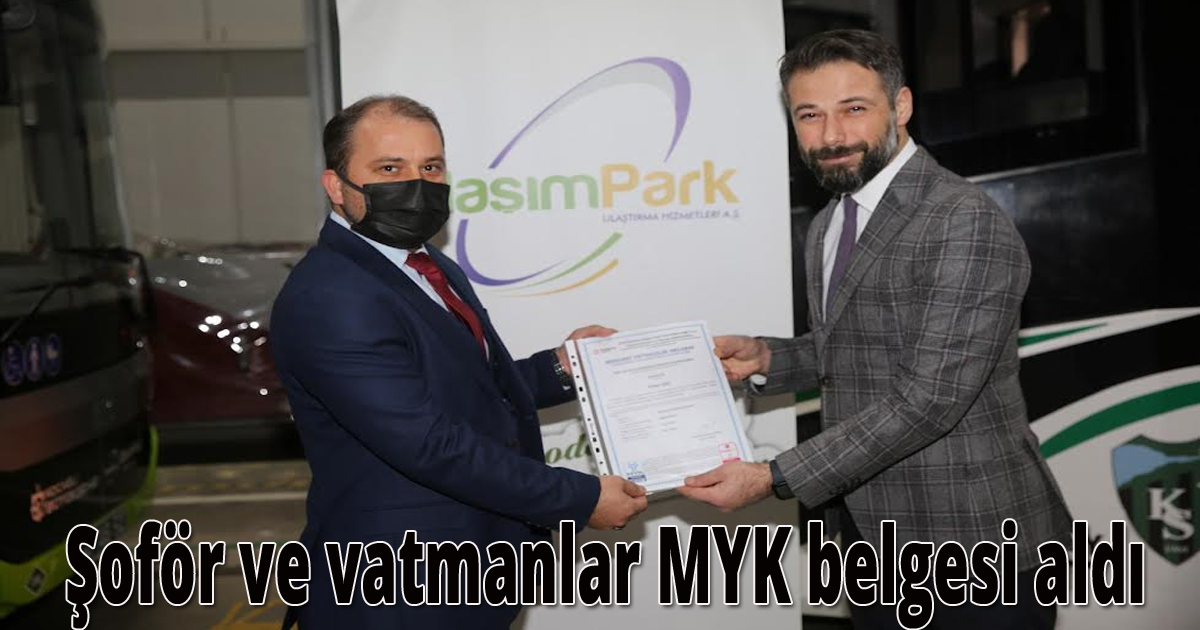 Şoför ve vatmanlar MYK belgesi aldı