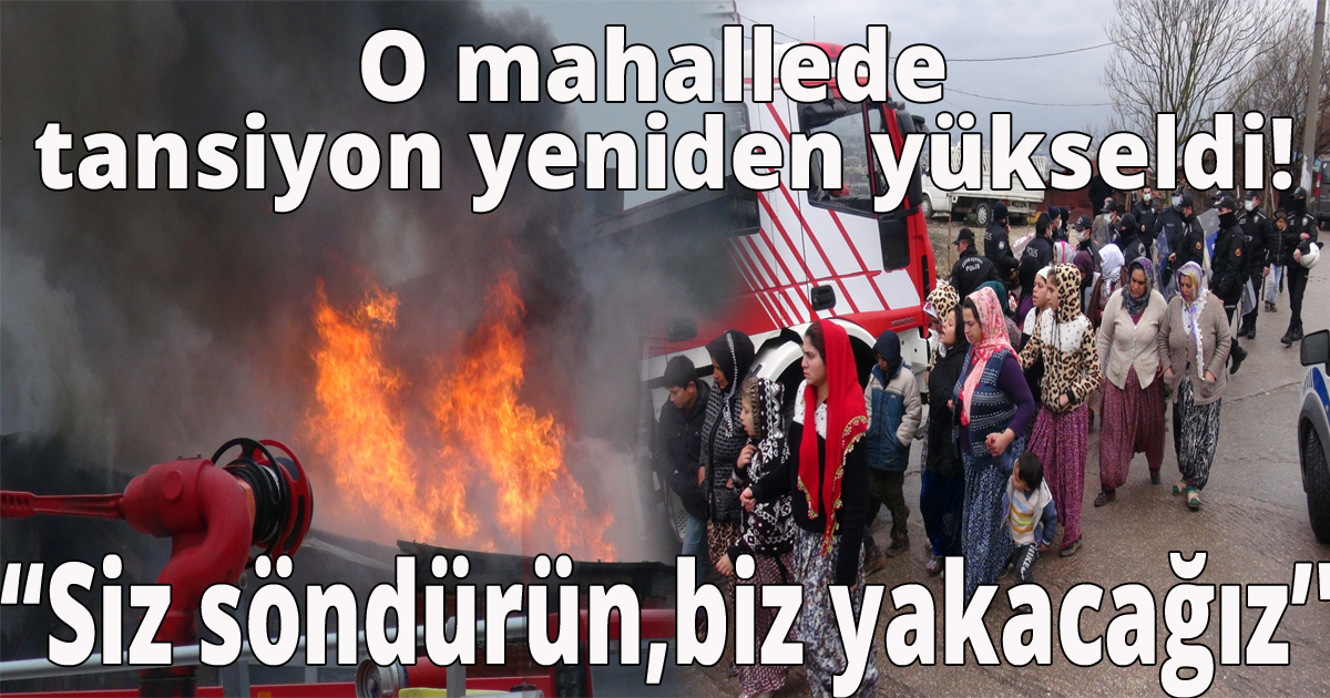 O mahallede tansiyon yeniden yükseldi