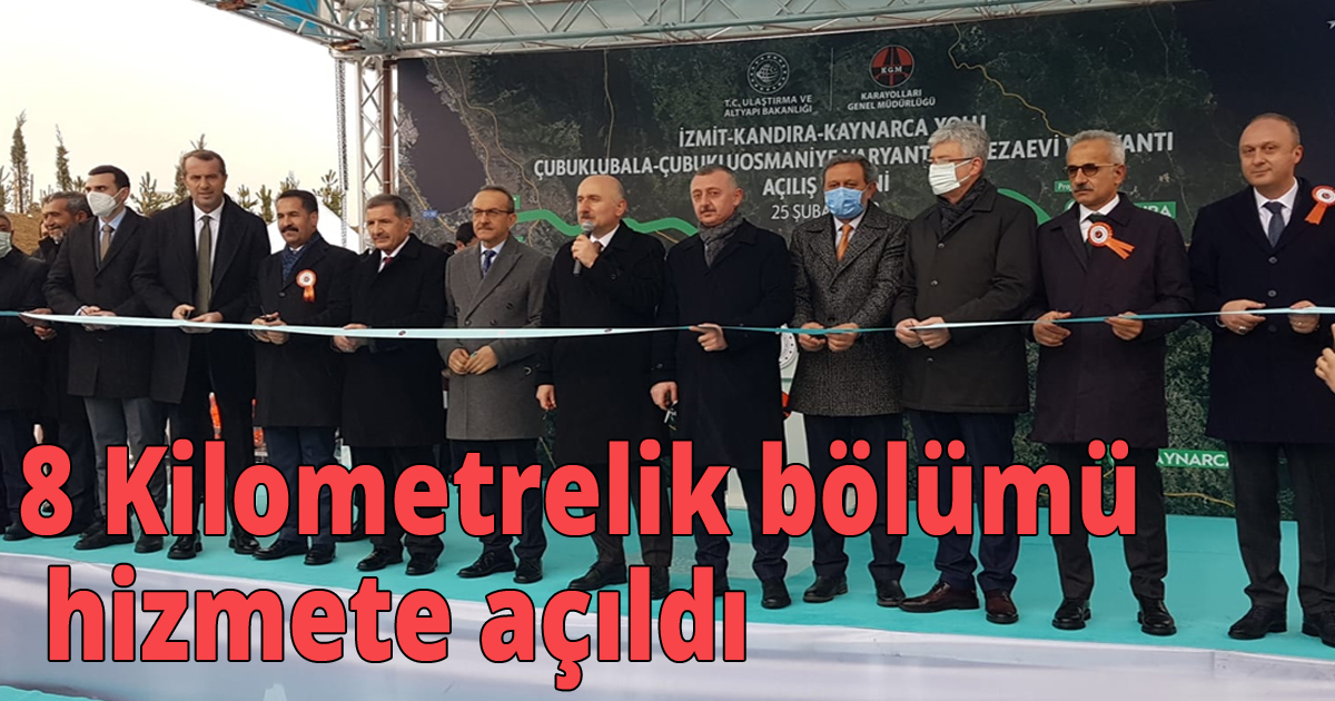 Yeni Kandıra yolu 8 kilometrelik bölümü hizmete açıldı