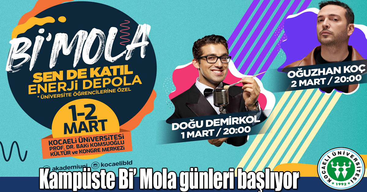 Kampüste Bi'' Mola günleri başlıyor