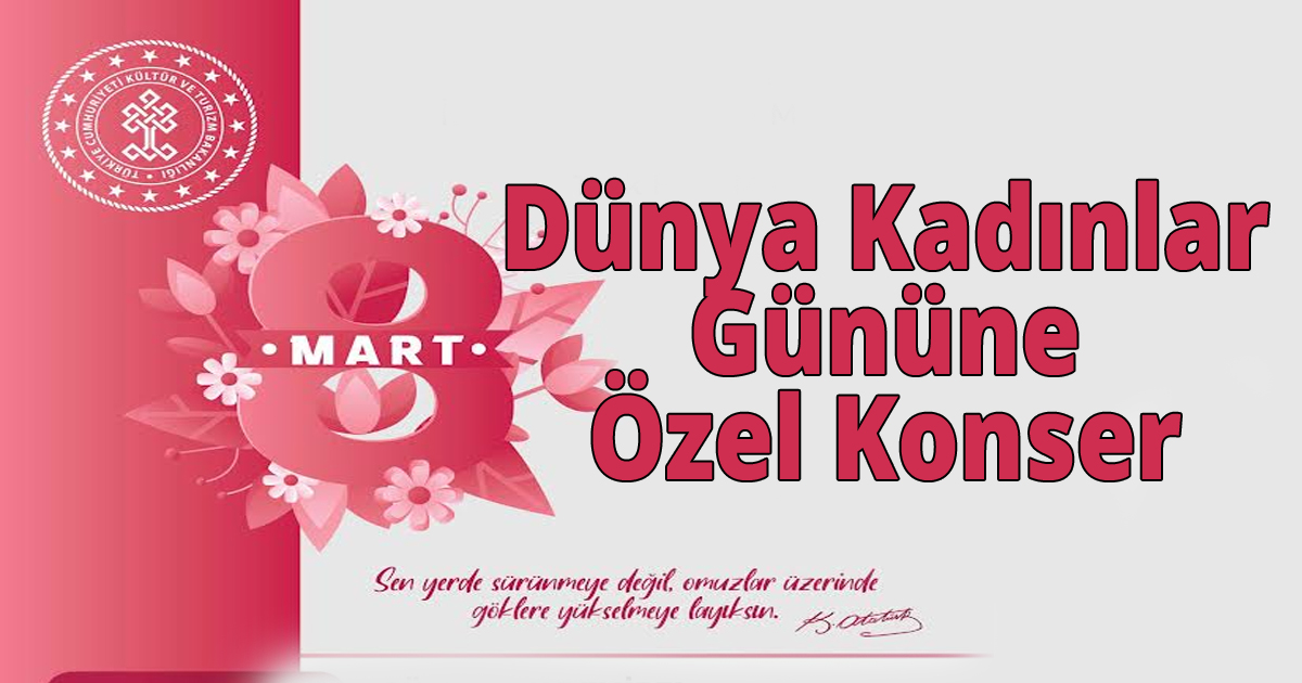 Dünya Kadınlar Gününe Özel Konser