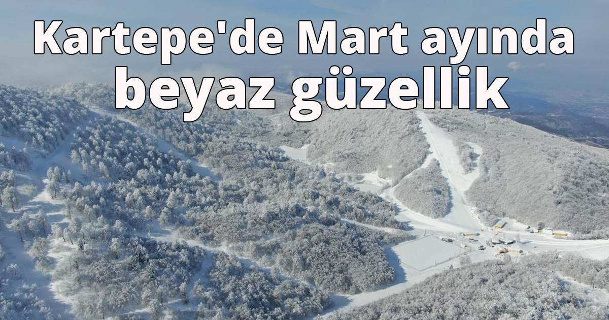 Kartepe'de Mart ayında beyaz güzellik