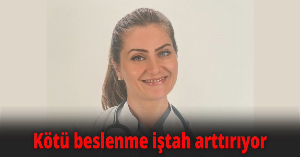Kötü beslenme iştah arttırıyor