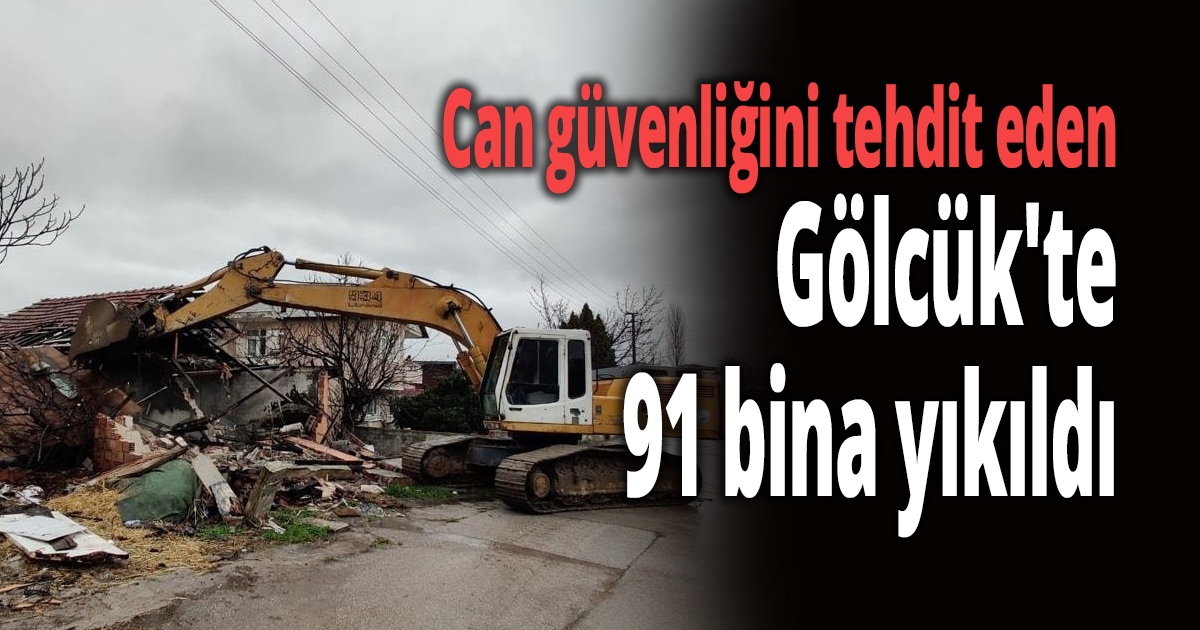 Gölcük'te 91 bina yıkıldı