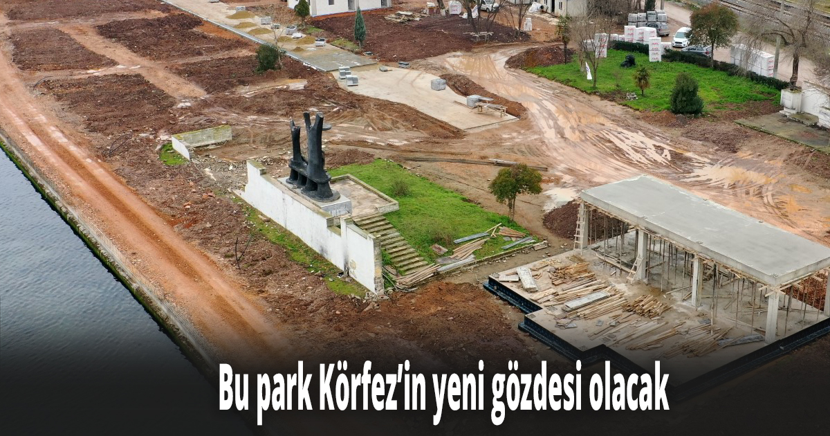 Bu park Körfez’in yeni gözdesi olacak