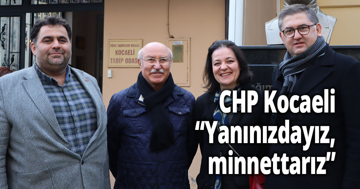 CHP Kocaeli’den Kocaeli Tabip Odası’na anlamlı ziyaret
