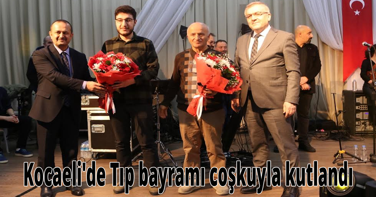 Kocaeli'de Tıp bayramı coşkuyla kutlandı