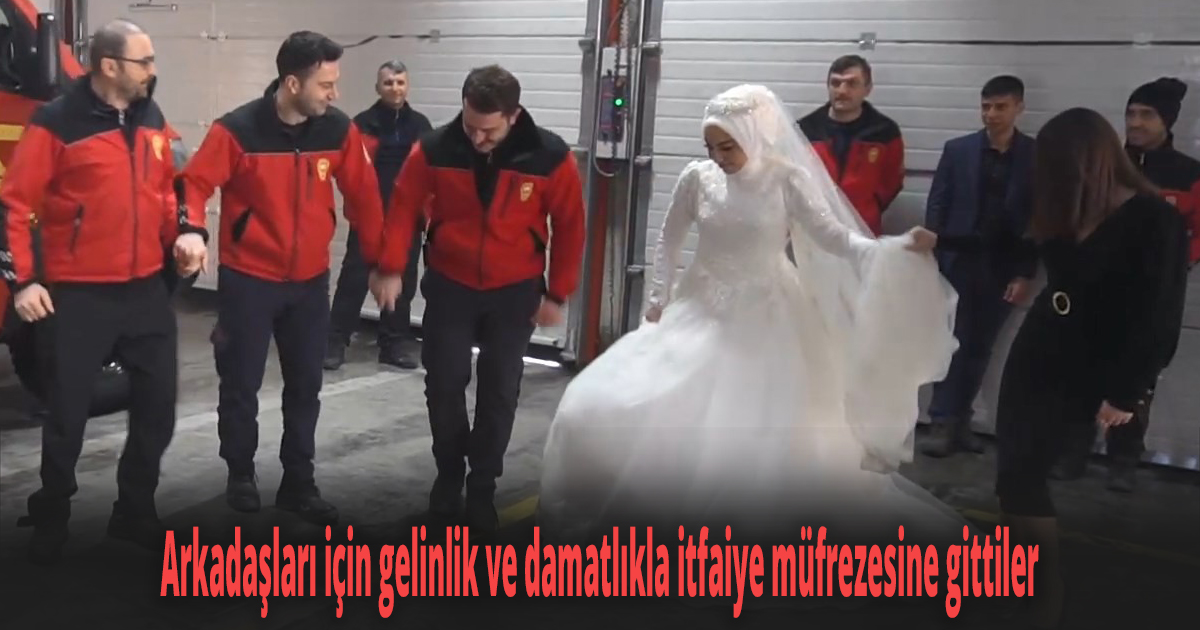 Arkadaşları için gelinlik ve damatlıkla itfaiye müfrezesine gittiler