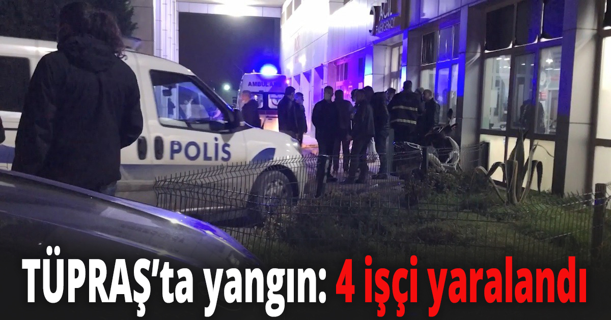 TÜPRAŞ’ta yangın