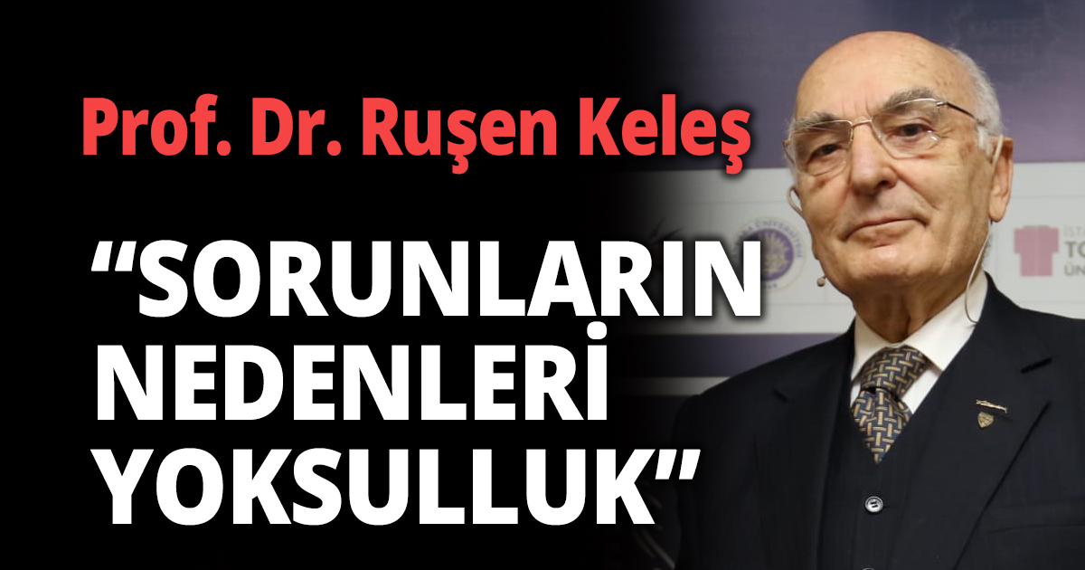 ''Hızlı, dengesiz ve çarpık bir kentleşme sorunların artırıyor''