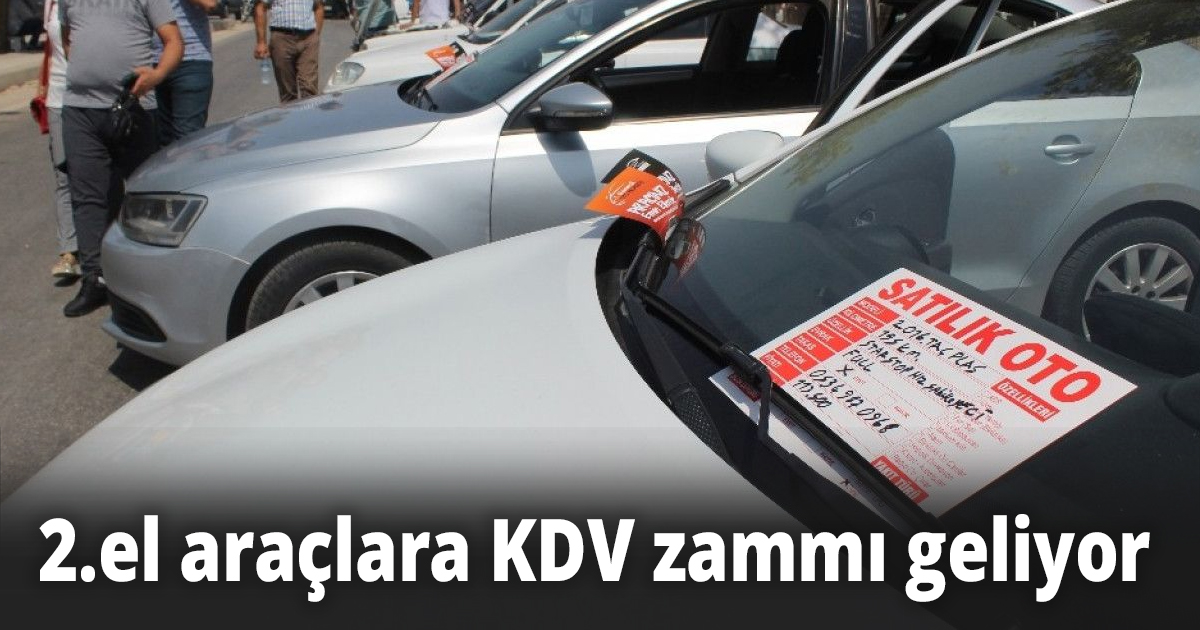 2.ele KDV zammı geliyor