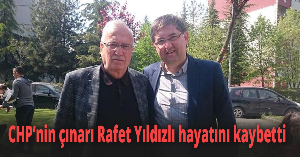 Kocaeli’nin ve CHP’nin çınarı Rafet Yıldızlı hayatını kaybetti