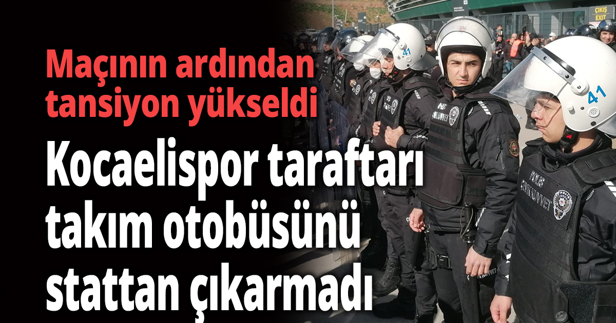 Kocaelispor - Denizlispor maçının ardından tansiyon yükseldi