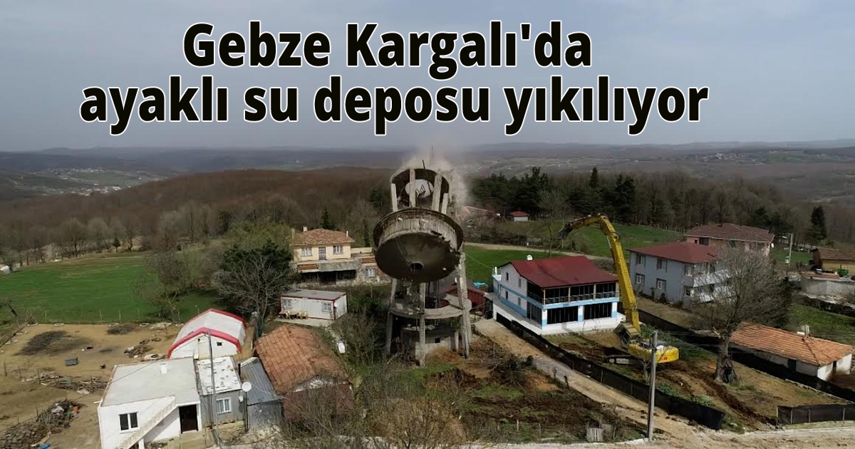 Gebze Kargalı'da ayaklı su deposu yıkılıyor