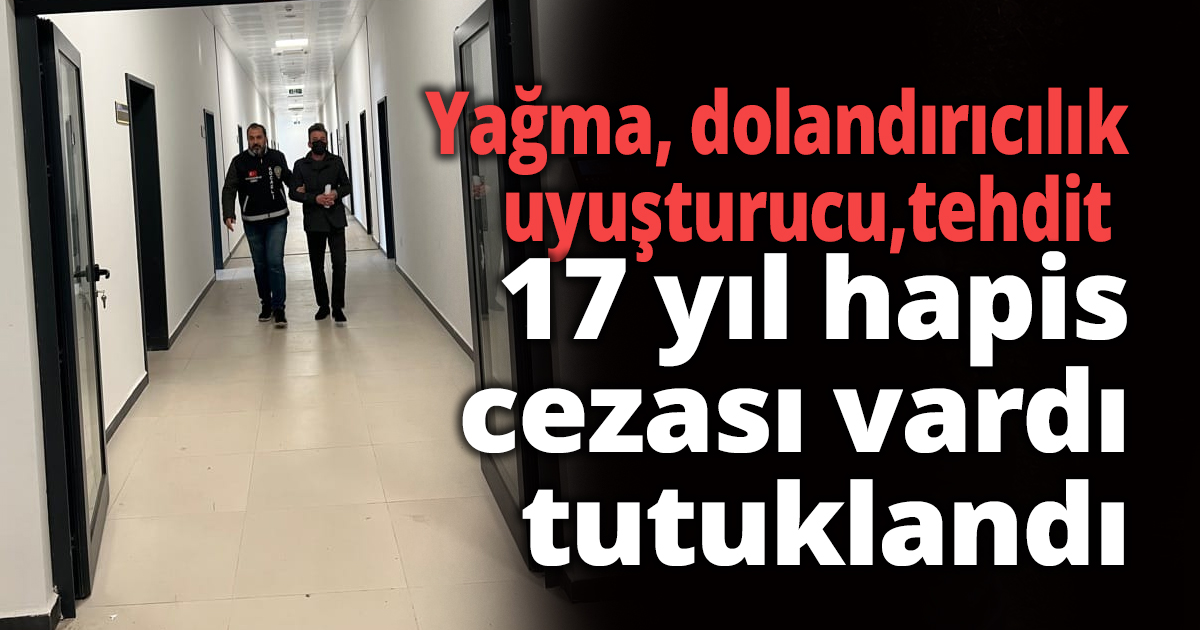 17 yıl ile aranıyordu