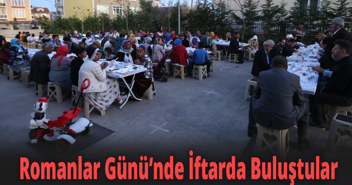 Romanlar Günü’nde İftarda Buluştular