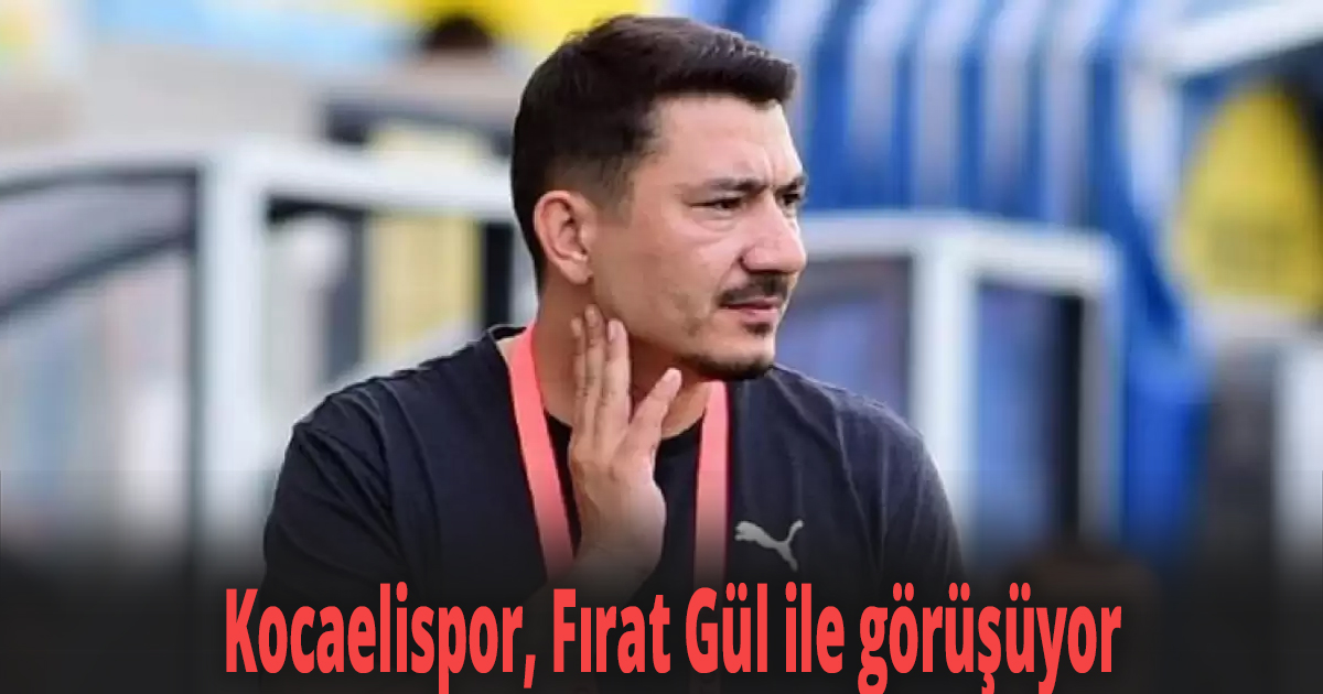 Kocaelispor Fırat Gül ile görüşüyor