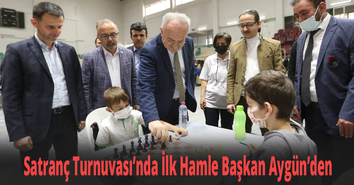 Satranç Turnuvası’nda İlk Hamle Başkan Aygün’den