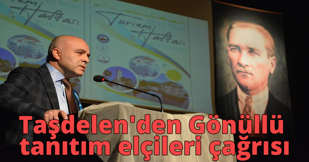 Taşdelen'den Gönüllü tanıtım elçileri çağrısı