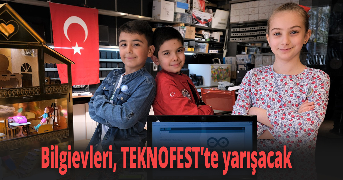 Bilgievleri, TEKNOFEST’te yarışacak