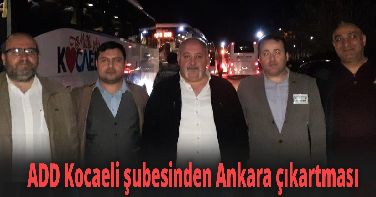 ADD Kocaeli şubesinden Ankara çıkartması