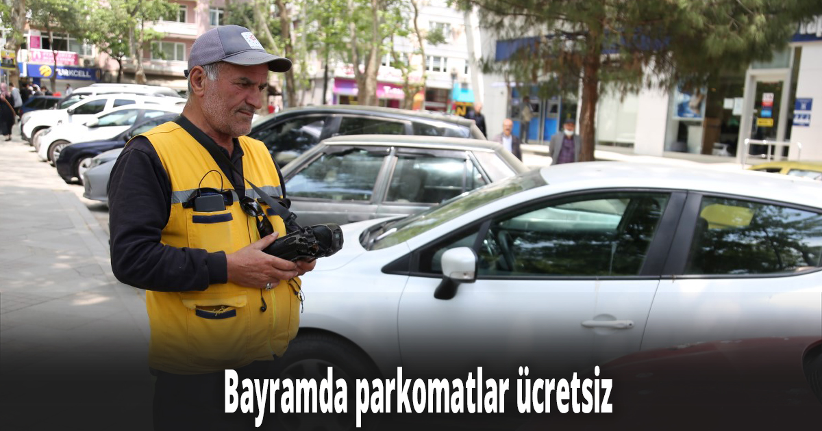 Bayramda parkomatlar ücretsiz