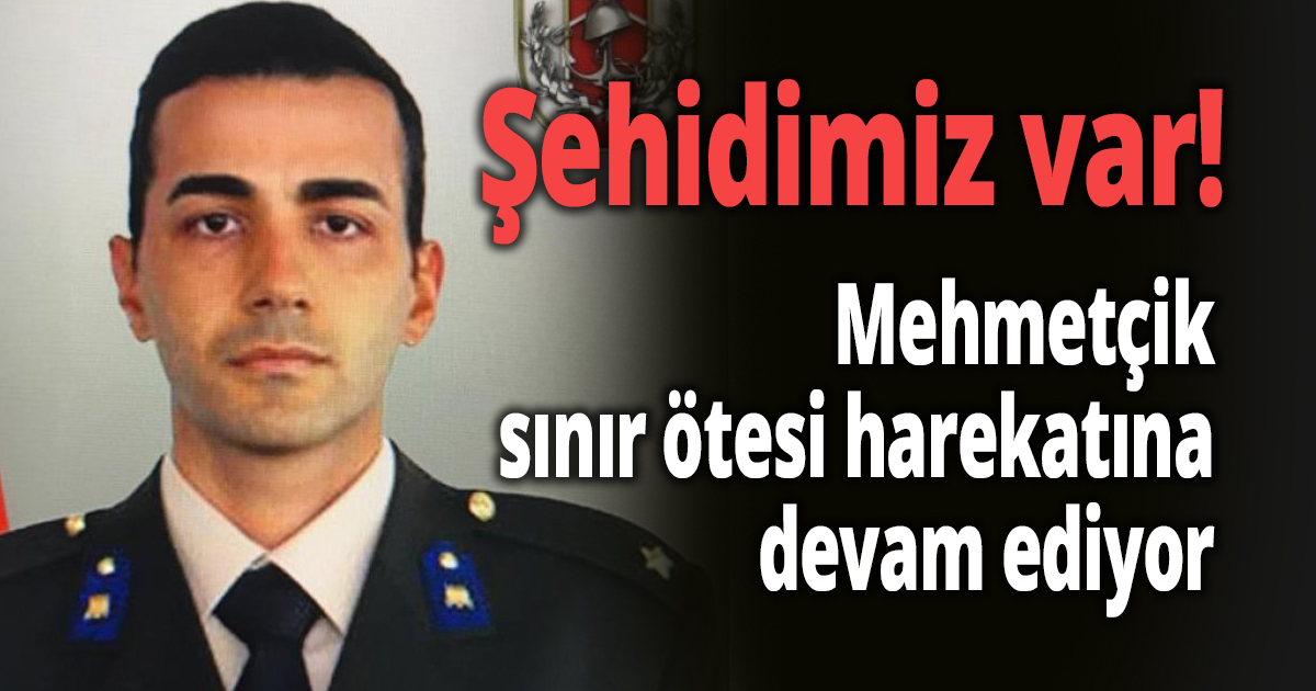 Şehidimiz var!