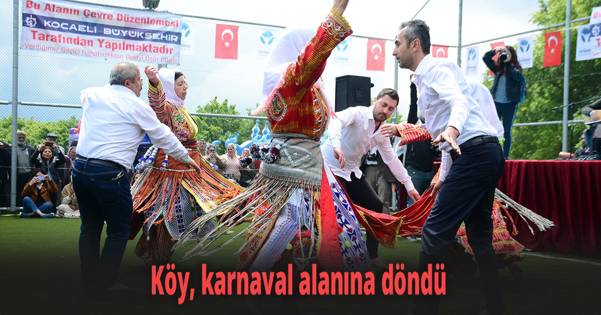 Köy, karnaval alanına döndü