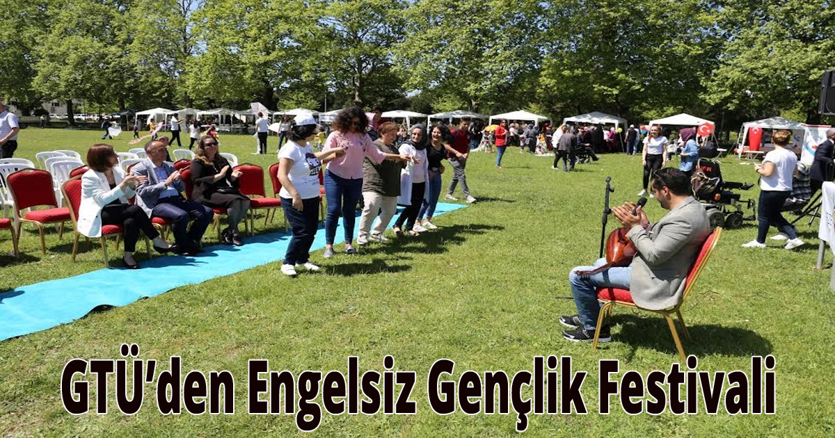 GTÜ’den Engelsiz Gençlik Festivali