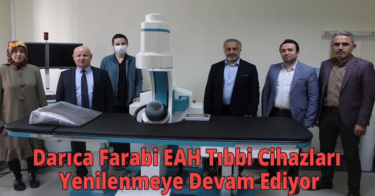 Darıca Farabi EAH Tıbbi Cihazları Yenilenmeye Devam Ediyor