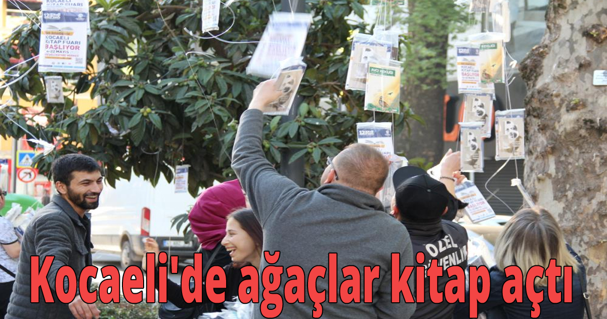Kocaeli'de ağaçlar kitap açtı