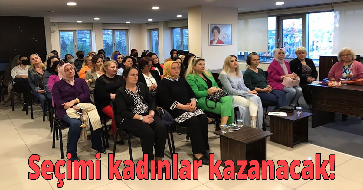 Seçimi kadınlar kazanacak!