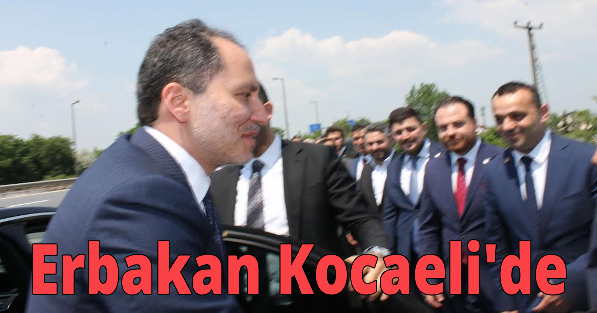 Erbakan Kocaeli'de