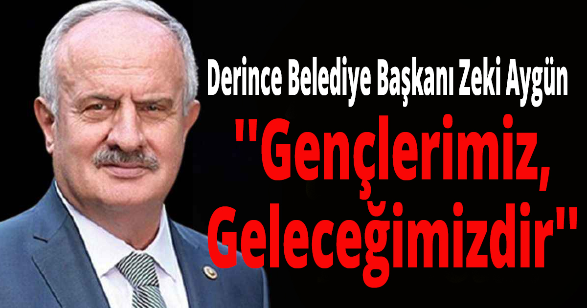 ''Gençlerimiz, Geleceğimizdir''