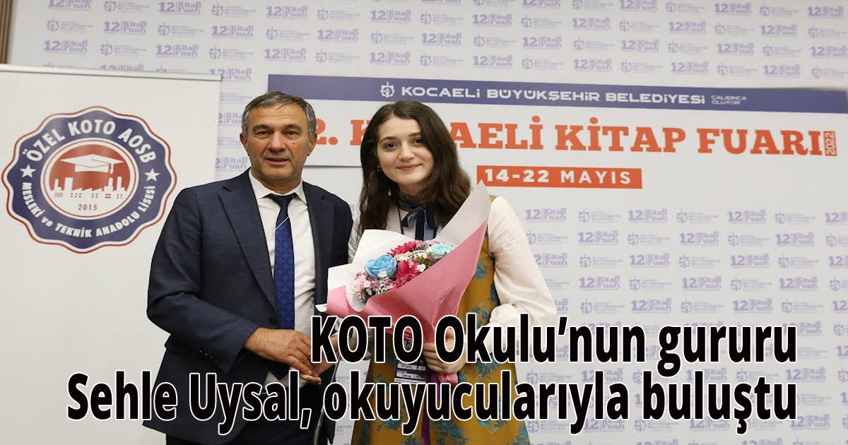 KOTO Okulu’nun gururu Sehle Uysal, okuyucularıyla buluştu