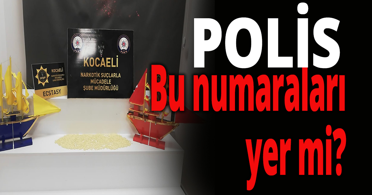 Polis bu numaraları yer mi?