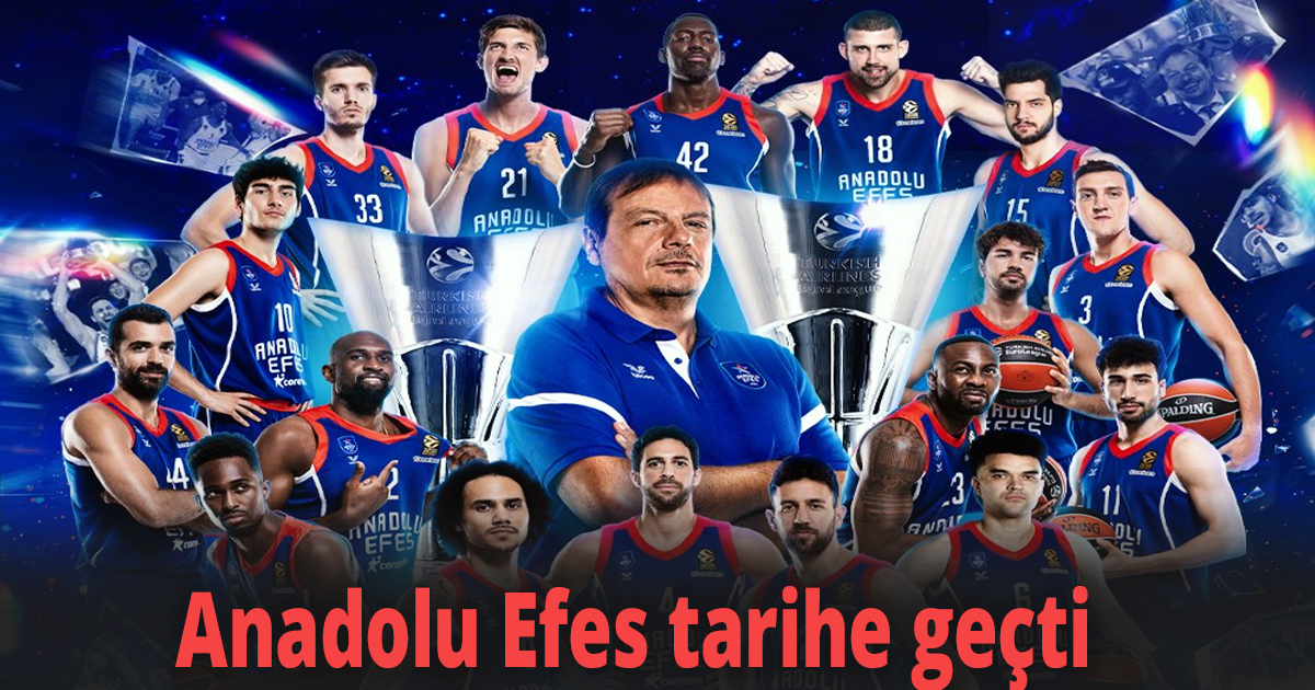Anadolu Efes tarihe geçti