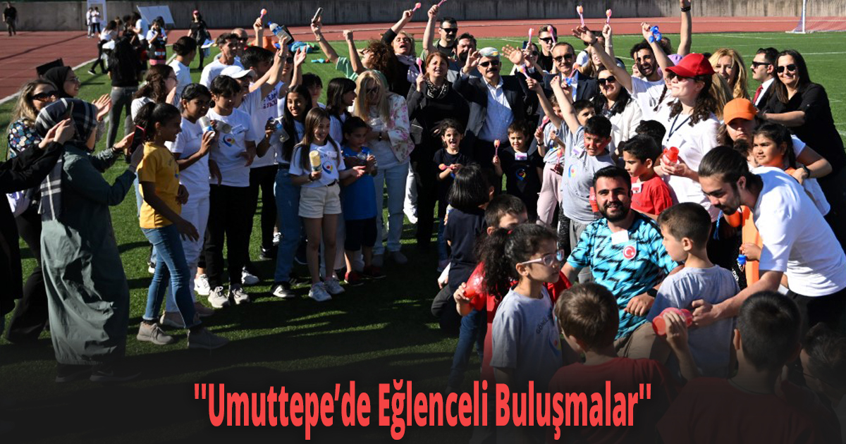 ''Umuttepe’de Eğlenceli Buluşmalar''