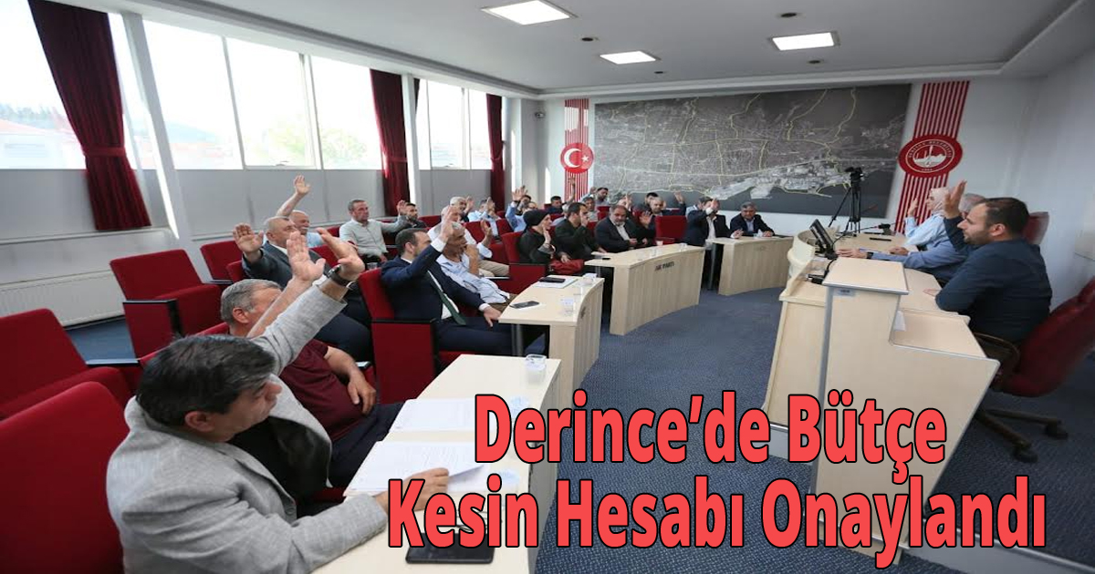 Derince’de Bütçe Kesin Hesabı Onaylandı