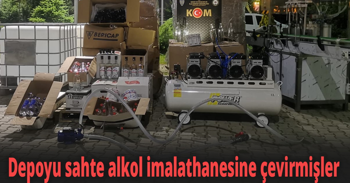 Depoyu sahte alkol imalathanesine çevirmişler