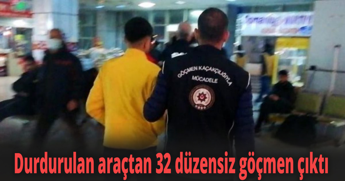 Durdurulan araçtan 32 düzensiz göçmen çıktı