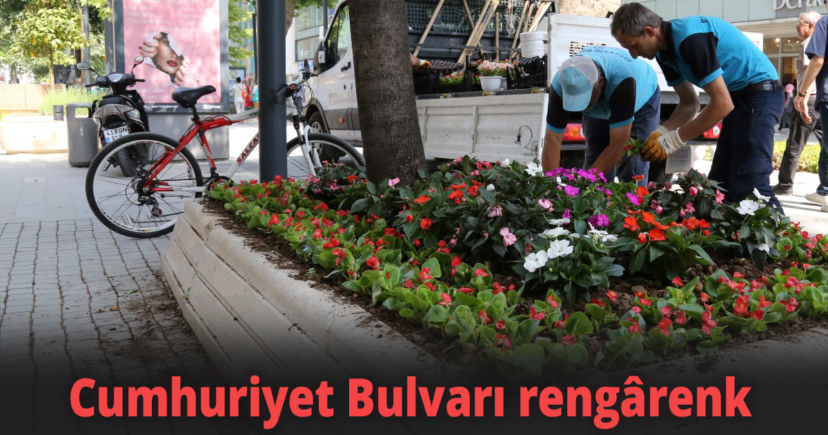 Cumhuriyet Bulvarı rengârenk