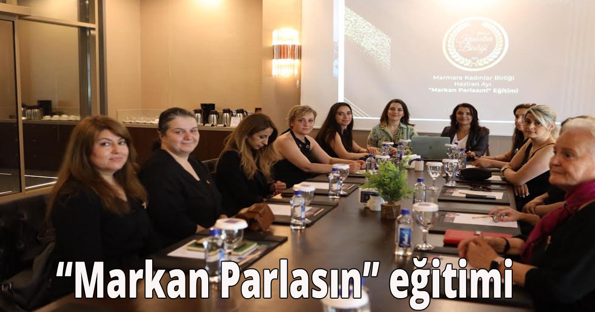 'Markan Parlasın' eğitimi