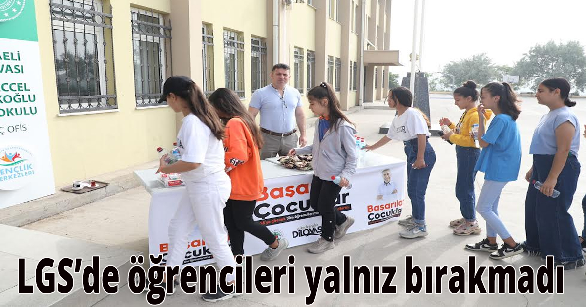  LGS’de öğrencileri yalnız bırakmadı 