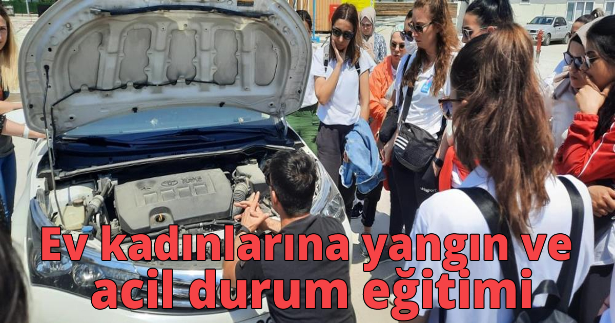 Ev kadınlarına yangın ve acil durum eğitimi