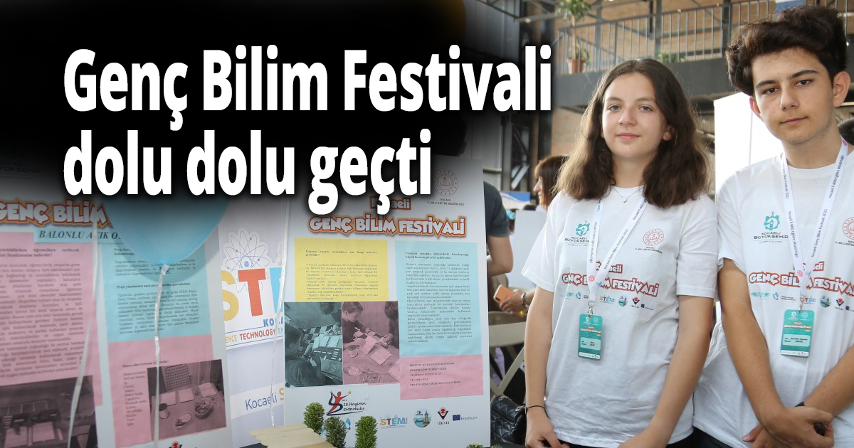Genç Bilim Festivali dolu dolu geçti