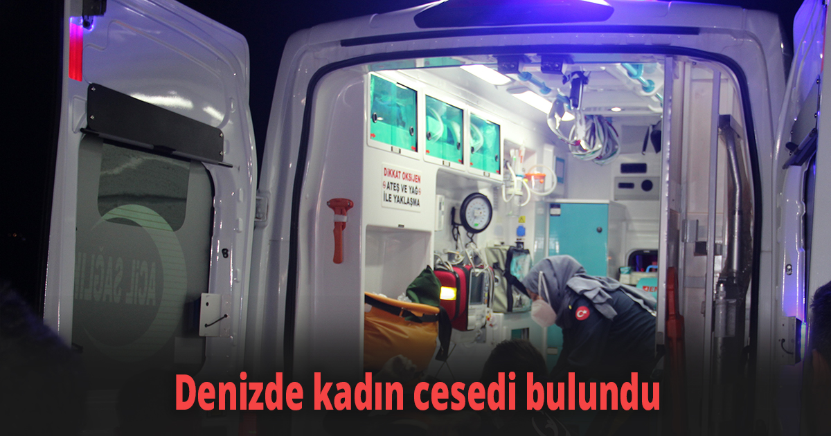 Denizde kadın cesedi bulundu